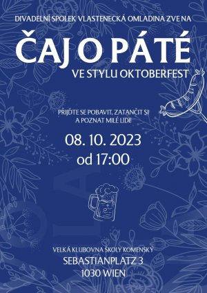 08.10.2023 Čaj o páté v duchu Oktoberfestu! Těšíme se na Vás a na zahájení nové sezóny!